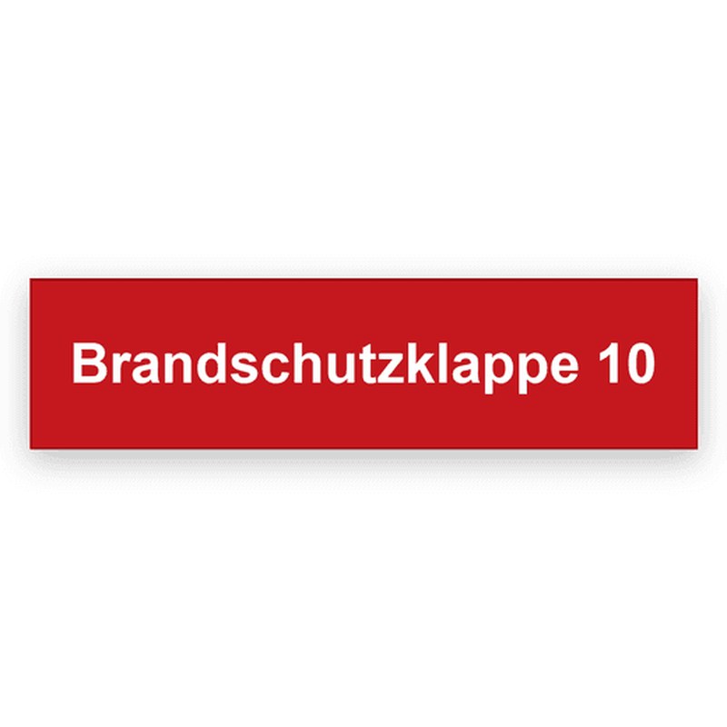 Schmales rotes Schild mit scharfen Ecken, weiße Gravur Brandschutzklappe 10 in einer Zeile