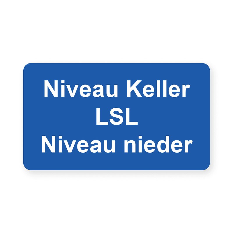 Rechteckiges Schaltschrankschild, blauer Grund mit weißer Gravur, drei Zeilen mit Niveau Keller, LSL und Niveau nieder