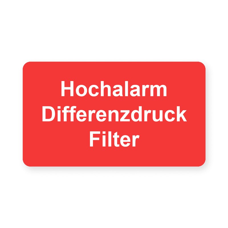 Rechteckiges Schaltschrankschild, roter Grund mit weißer Gravur, drei Zeilen mit Hochalarm, Differenzdruck und Filter